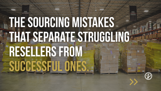 The Sourcing Mistakes That Separate Struggling Resellers from Successful Ones